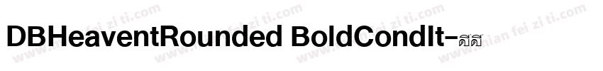 DBHeaventRounded BoldCondIt字体转换